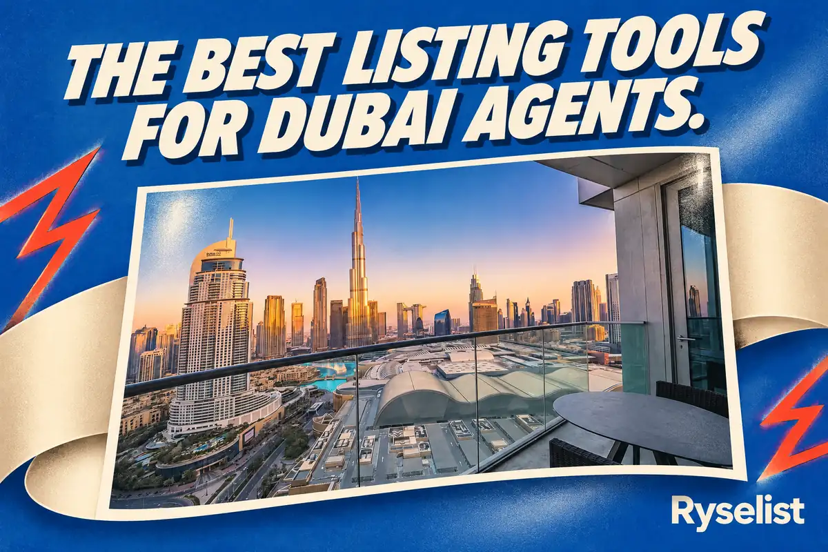 Best Real Estate Listing Tools for Agents in Dubai 2026 (Ryselist vs Property Finder vs Bayut vs DIY)